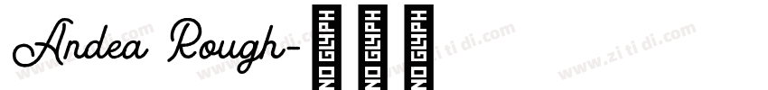 Andea Rough字体转换
